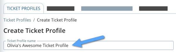 Enter Ticket Profile Name.png